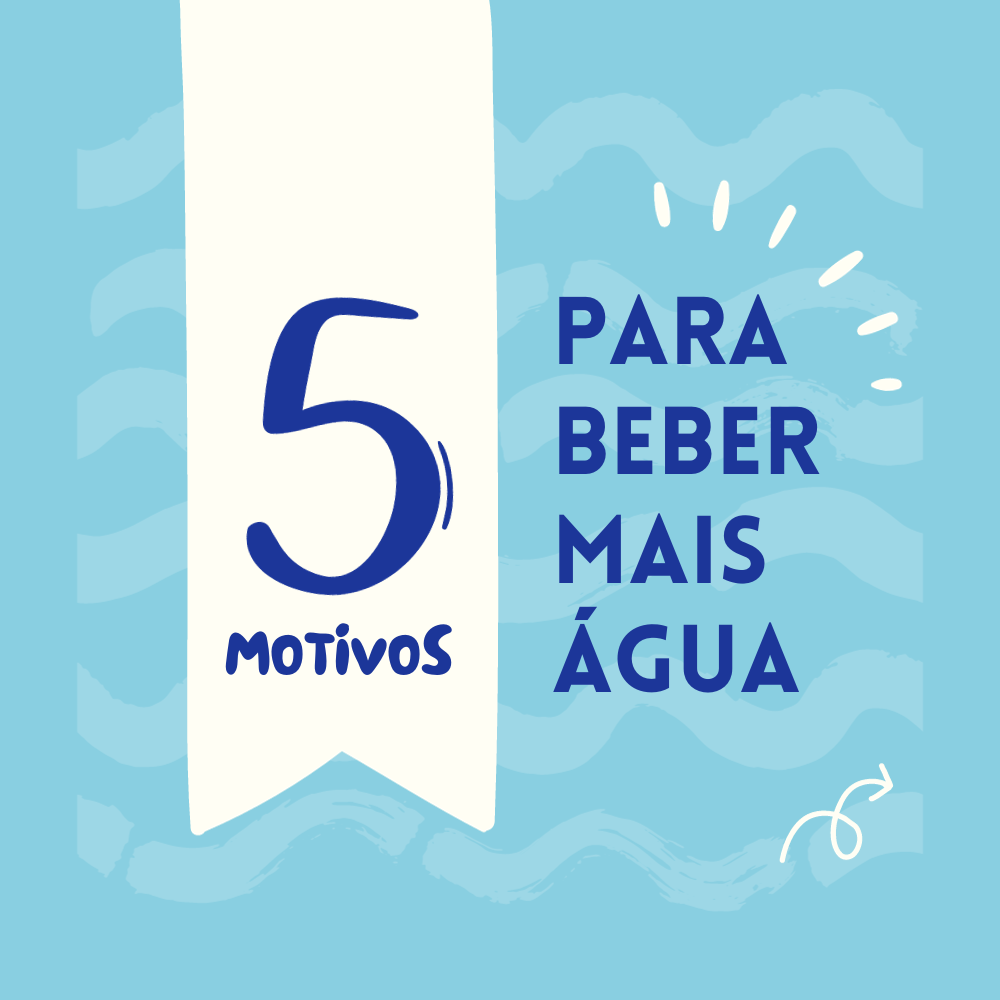 5 motivos para beber água