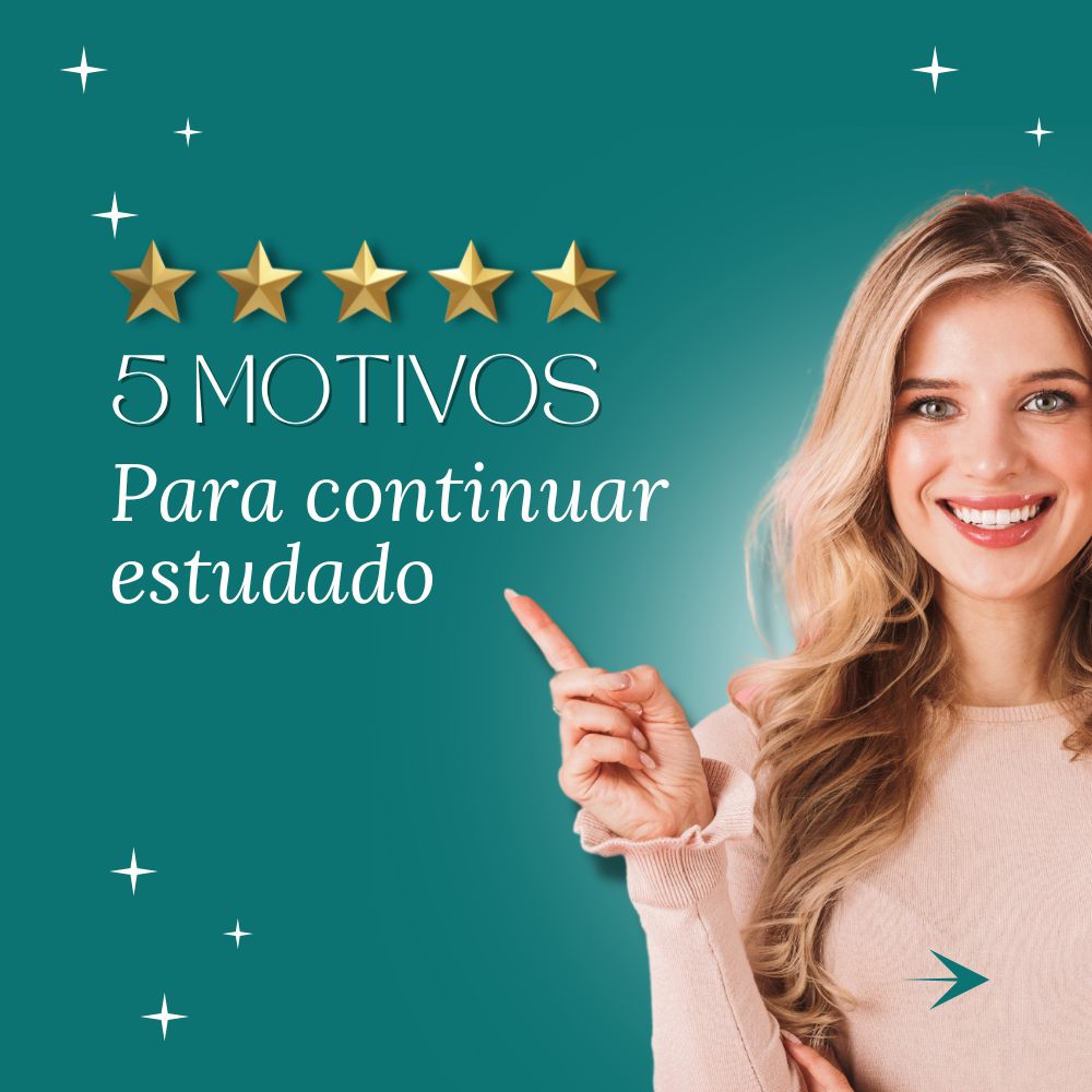 5 motivos Para continuar estudado sempre que possível